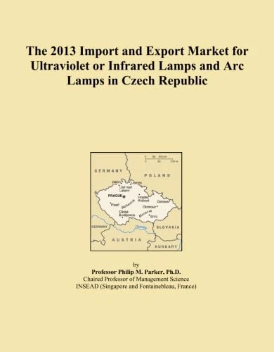 The 2013 Import and Export Market for Ultraviolet or Infrared Lamps and Arc Lamps in Czech Republic