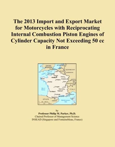 The 2013 Import and Export Market for Motorcycles with Reciprocating Internal Combustion Piston Engines of Cylinder Capacity Not Exceeding 50 cc in France