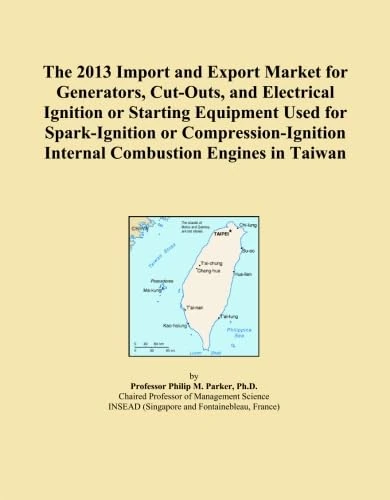 The 2013 Import and Export Market for Generators, Cut-Outs, and Electrical Ignition or Starting Equipment Used for Spark-Ignition or Compression-Ignition Internal Combustion Engines in Taiwan