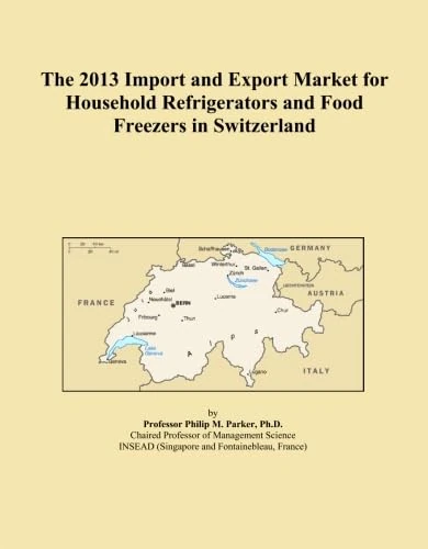 The 2013 Import and Export Market for Household Refrigerators and Food Freezers in Switzerland