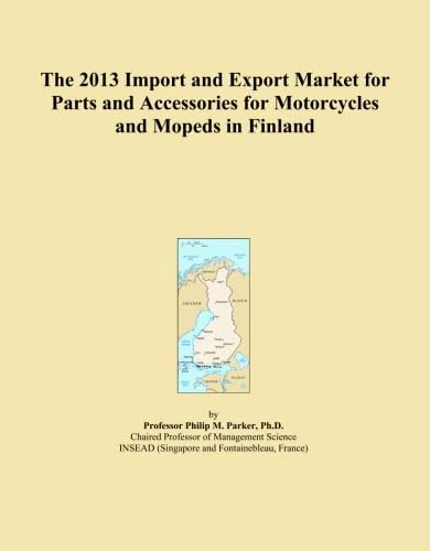 The 2013 Import and Export Market for Parts and Accessories for Motorcycles and Mopeds in Finland