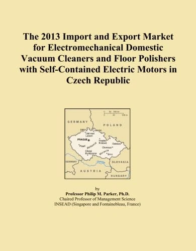 The 2013 Import and Export Market for Electromechanical Domestic Vacuum Cleaners and Floor Polishers with Self-Contained Electric Motors in Czech Republic