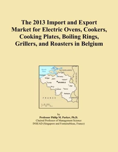 The 2013 Import and Export Market for Electric Ovens, Cookers, Cooking Plates, Boiling Rings, Grillers, and Roasters in Belgium