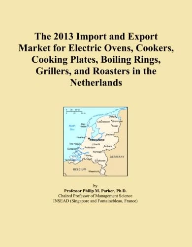 The 2013 Import and Export Market for Electric Ovens, Cookers, Cooking Plates, Boiling Rings, Grillers, and Roasters in the Netherlands