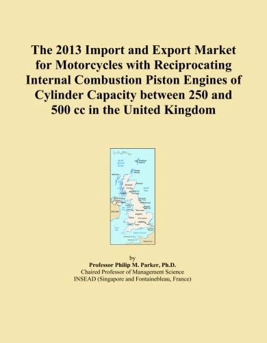 The 2013 Import and Export Market for Motorcycles with Reciprocating Internal Combustion Piston Engines of Cylinder Capacity between 250 and 500 cc in the United Kingdom