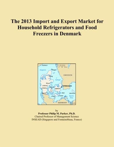 The 2013 Import and Export Market for Household Refrigerators and Food Freezers in Denmark
