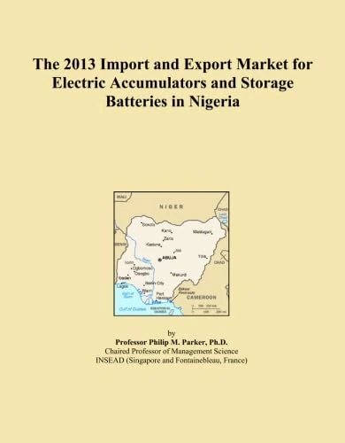 The 2013 Import and Export Market for Electric Accumulators and Storage Batteries in Nigeria