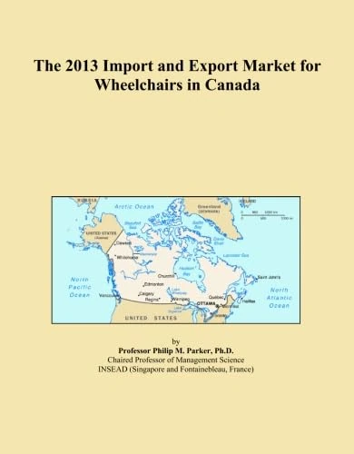 The 2013 Import and Export Market for Wheelchairs in Canada