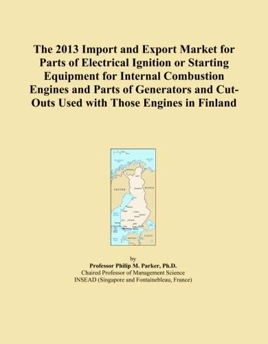 The 2013 Import and Export Market for Parts of Electrical Ignition or Starting Equipment for Internal Combustion Engines and Parts of Generators and Cut-Outs Used with Those Engines in Finland