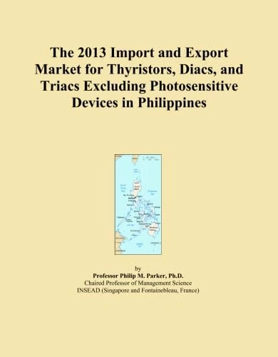 The 2013 Import and Export Market for Thyristors, Diacs, and Triacs Excluding Photosensitive Devices in Philippines