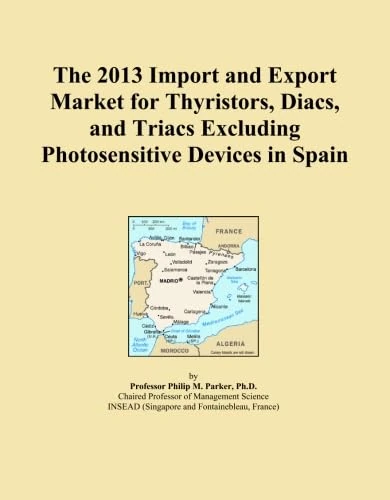 The 2013 Import and Export Market for Thyristors, Diacs, and Triacs Excluding Photosensitive Devices in Spain