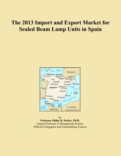 The 2013 Import and Export Market for Sealed Beam Lamp Units in Spain