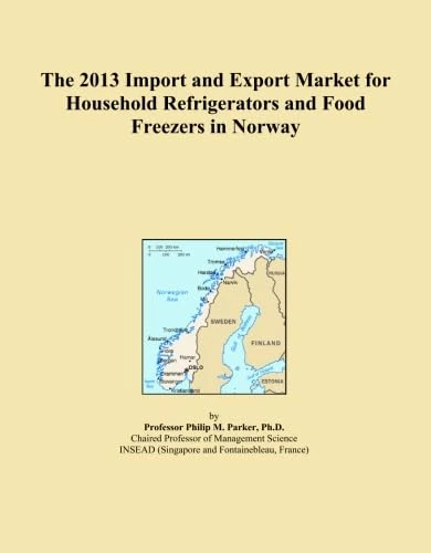 The 2013 Import and Export Market for Household Refrigerators and Food Freezers in Norway