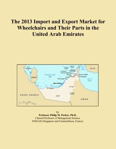 The 2013 Import and Export Market for Wheelchairs and Their Parts in the United Arab Emirates