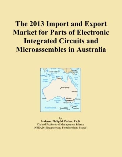 The 2013 Import and Export Market for Parts of Electronic Integrated Circuits and Microassembles in Australia