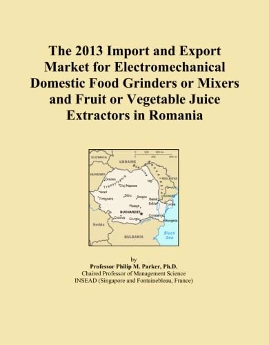 The 2013 Import and Export Market for Electromechanical Domestic Food Grinders or Mixers and Fruit or Vegetable Juice Extractors in Romania