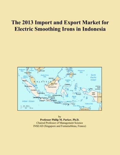 The 2013 Import and Export Market for Electric Smoothing Irons in Indonesia