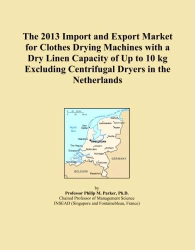 The 2013 Import and Export Market for Clothes Drying Machines with a Dry Linen Capacity of Up to 10 kg Excluding Centrifugal Dryers in the Netherlands
