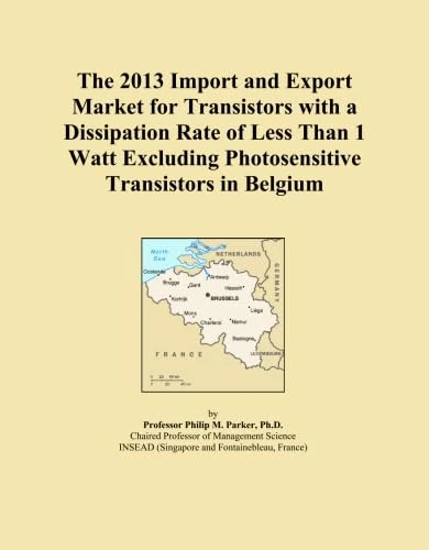 The 2013 Import and Export Market for Transistors with a Dissipation Rate of Less Than 1 Watt Excluding Photosensitive Transistors in Belgium