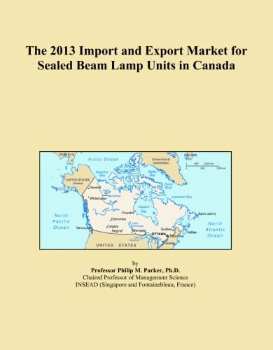 The 2013 Import and Export Market for Sealed Beam Lamp Units in Canada