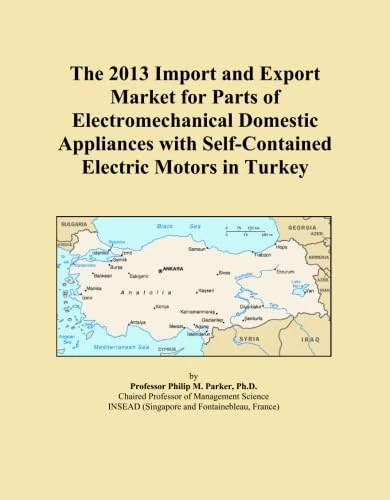 The 2013 Import and Export Market for Parts of Electromechanical Domestic Appliances with Self-Contained Electric Motors in Turkey