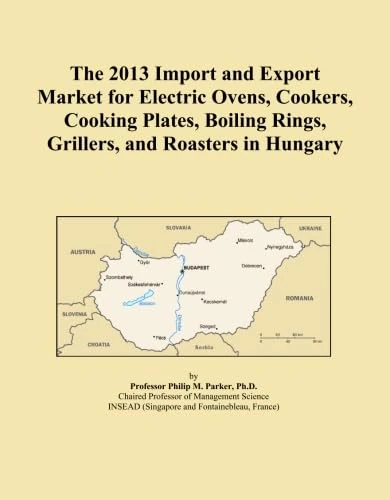 The 2013 Import and Export Market for Electric Ovens, Cookers, Cooking Plates, Boiling Rings, Grillers, and Roasters in Hungary