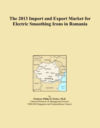 The 2013 Import and Export Market for Electric Smoothing Irons in Romania