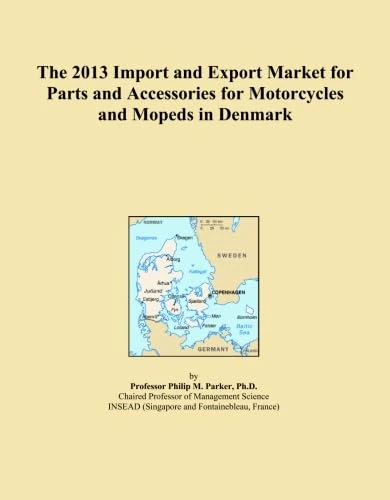 The 2013 Import and Export Market for Parts and Accessories for Motorcycles and Mopeds in Denmark
