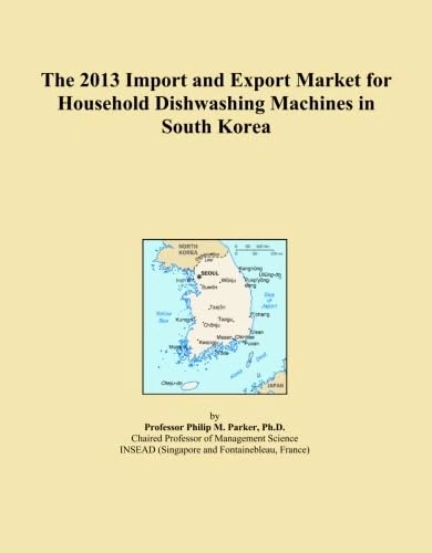 The 2013 Import and Export Market for Household Dishwashing Machines in South Korea