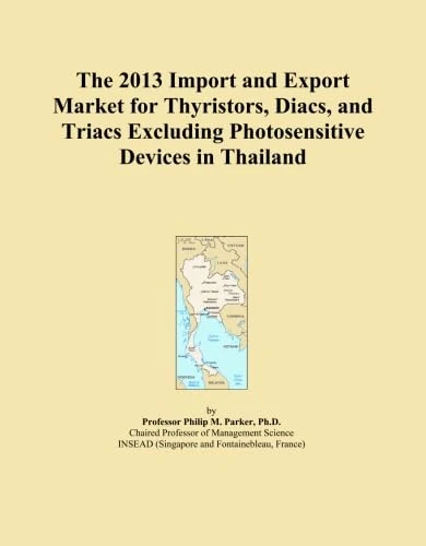 The 2013 Import and Export Market for Thyristors, Diacs, and Triacs Excluding Photosensitive Devices in Thailand