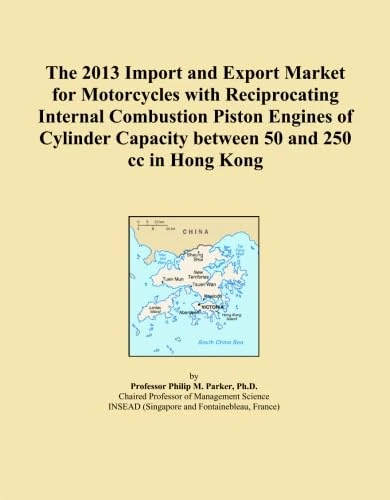 The 2013 Import and Export Market for Motorcycles with Reciprocating Internal Combustion Piston Engines of Cylinder Capacity between 50 and 250 cc in Hong Kong