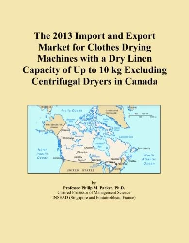 The 2013 Import and Export Market for Clothes Drying Machines with a Dry Linen Capacity of Up to 10 kg Excluding Centrifugal Dryers in Canada