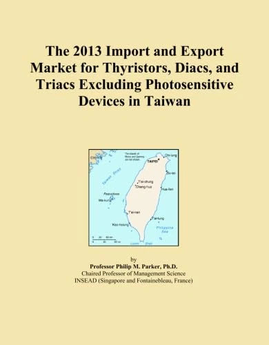 The 2013 Import and Export Market for Thyristors, Diacs, and Triacs Excluding Photosensitive Devices in Taiwan