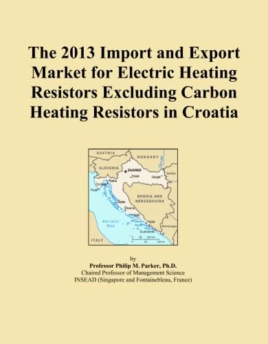 2013 Import Export Market Electric Heating Resistors Croatia