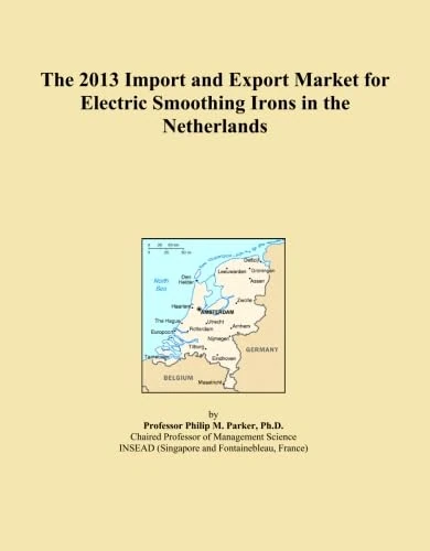 The 2013 Import and Export Market for Electric Smoothing Irons in the Netherlands