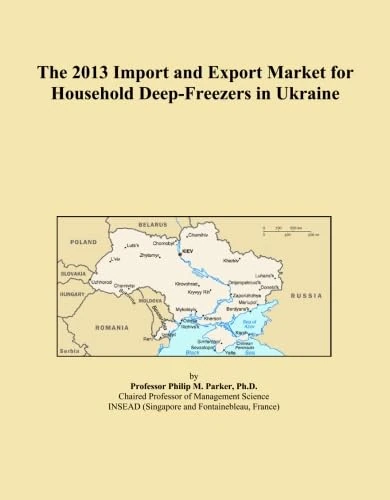The 2013 Import and Export Market for Household Deep-Freezers in Ukraine