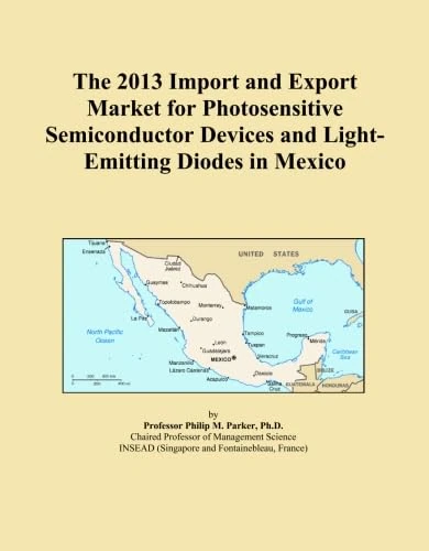 The 2013 Import and Export Market for Photosensitive Semiconductor Devices and Light-Emitting Diodes in Mexico