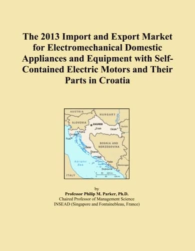 2013 Croatia Electromechanical Appliances Import Export Market Analysis