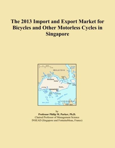 The 2013 Import and Export Market for Bicycles and Other Motorless Cycles in Singapore
