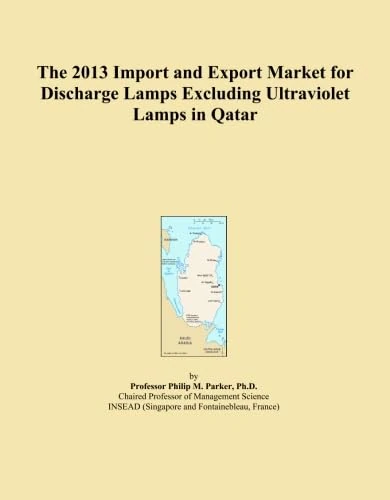 The 2013 Import and Export Market for Discharge Lamps Excluding Ultraviolet Lamps in Qatar