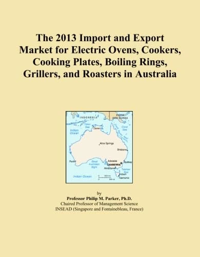 The 2013 Import and Export Market for Electric Ovens, Cookers, Cooking Plates, Boiling Rings, Grillers, and Roasters in Australia