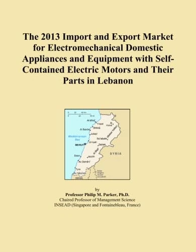 2013 Electromechanical Domestic Appliances Import Export Market Lebanon
