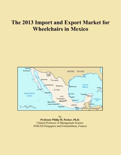 The 2013 Import and Export Market for Wheelchairs in Mexico
