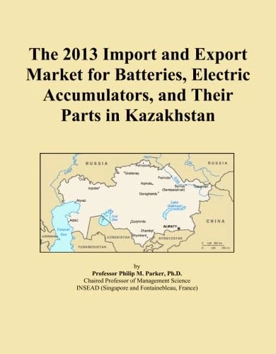 The 2013 Import and Export Market for Batteries, Electric Accumulators, and Their Parts in Kazakhstan
