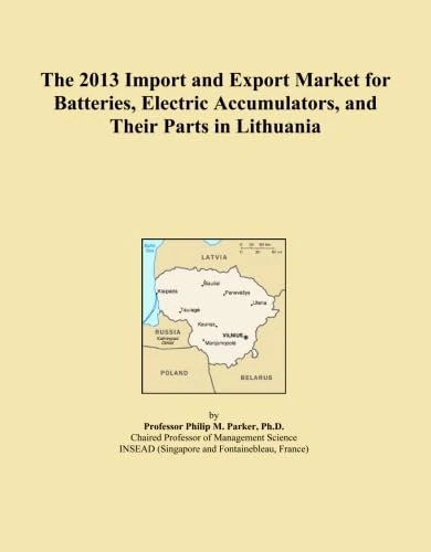 The 2013 Import and Export Market for Batteries, Electric Accumulators, and Their Parts in Lithuania