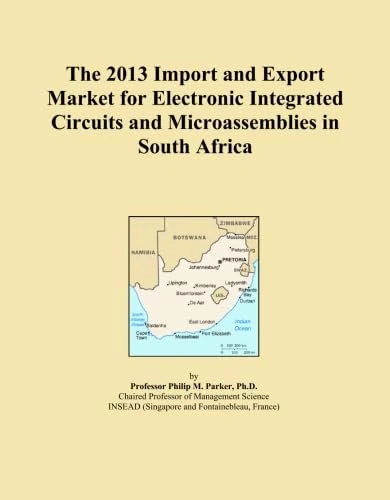 The 2013 Import and Export Market for Electronic Integrated Circuits and Microassemblies in South Africa