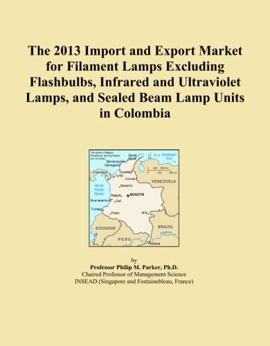 The 2013 Import and Export Market for Filament Lamps Excluding Flashbulbs, Infrared and Ultraviolet Lamps, and Sealed Beam Lamp Units in Colombia