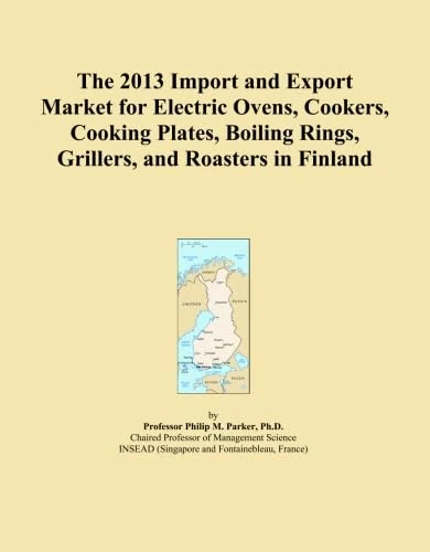 The 2013 Import and Export Market for Electric Ovens, Cookers, Cooking Plates, Boiling Rings, Grillers, and Roasters in Finland