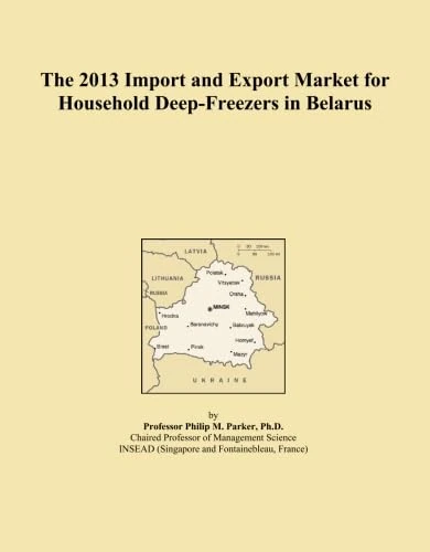 2013 Belarus Household Deep-Freezers Import Export Market Analysis