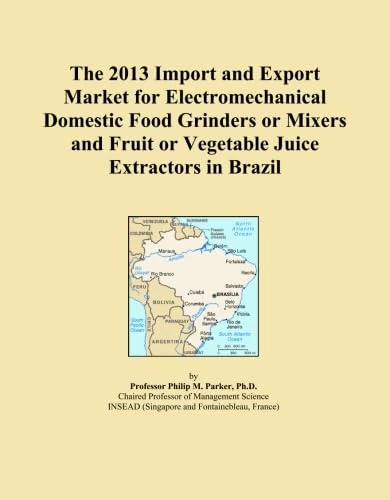 The 2013 Import and Export Market for Electromechanical Domestic Food Grinders or Mixers and Fruit or Vegetable Juice Extractors in Brazil